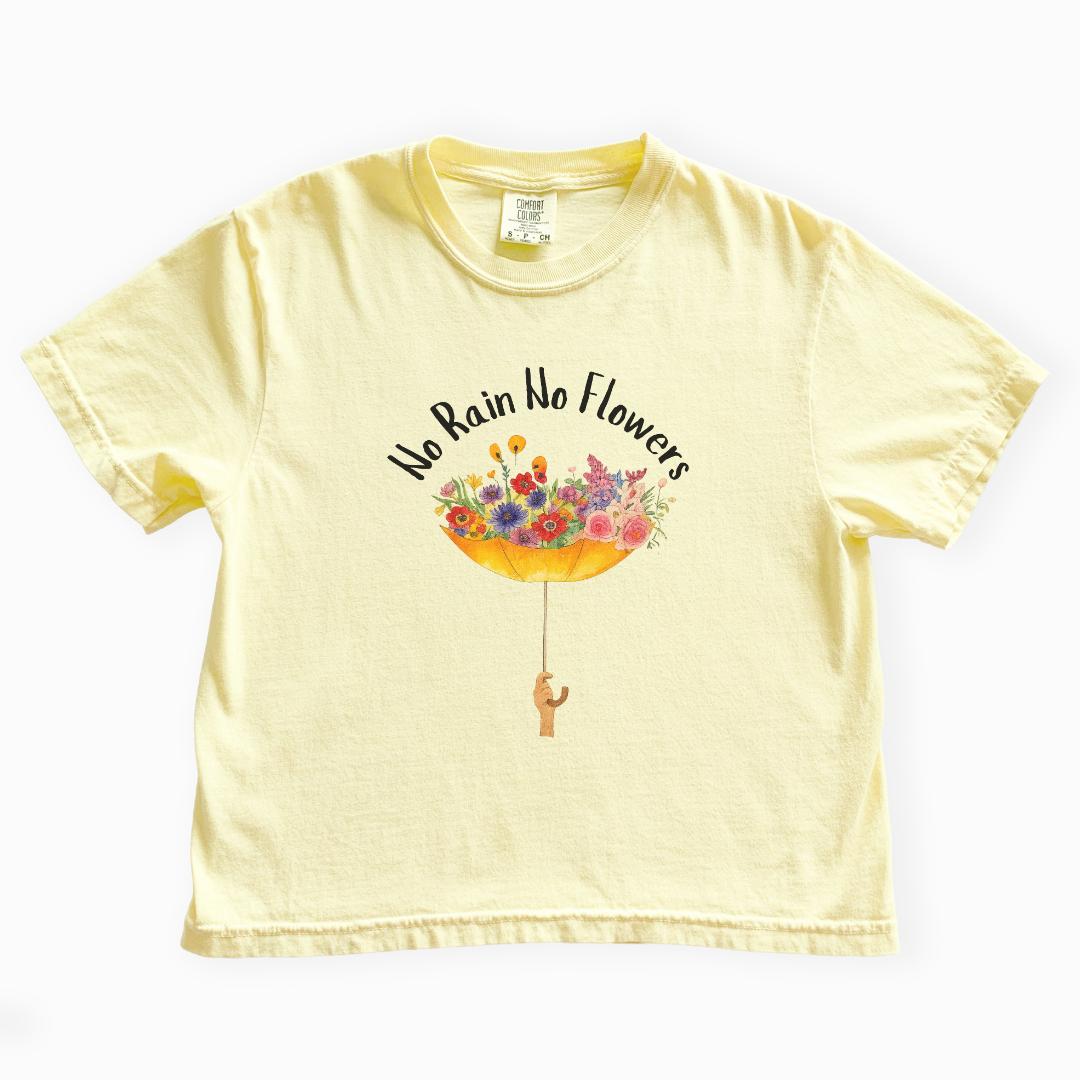 No Rain No Flowers - Comfort Colors Boxy Cropped Tee