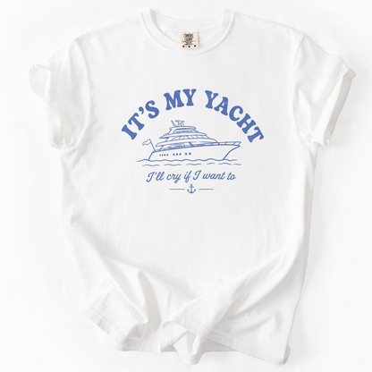 It's My Yacht -  Comfort Colors Relaxed Fit Premium T Shirt