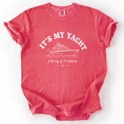 It's My Yacht -  Comfort Colors Relaxed Fit Premium T Shirt