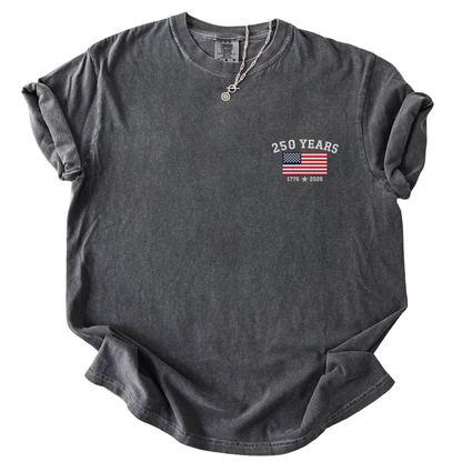 250 Years of Freedom Embroidery - Comfort Colors Relaxed Fit Premium T Shirt