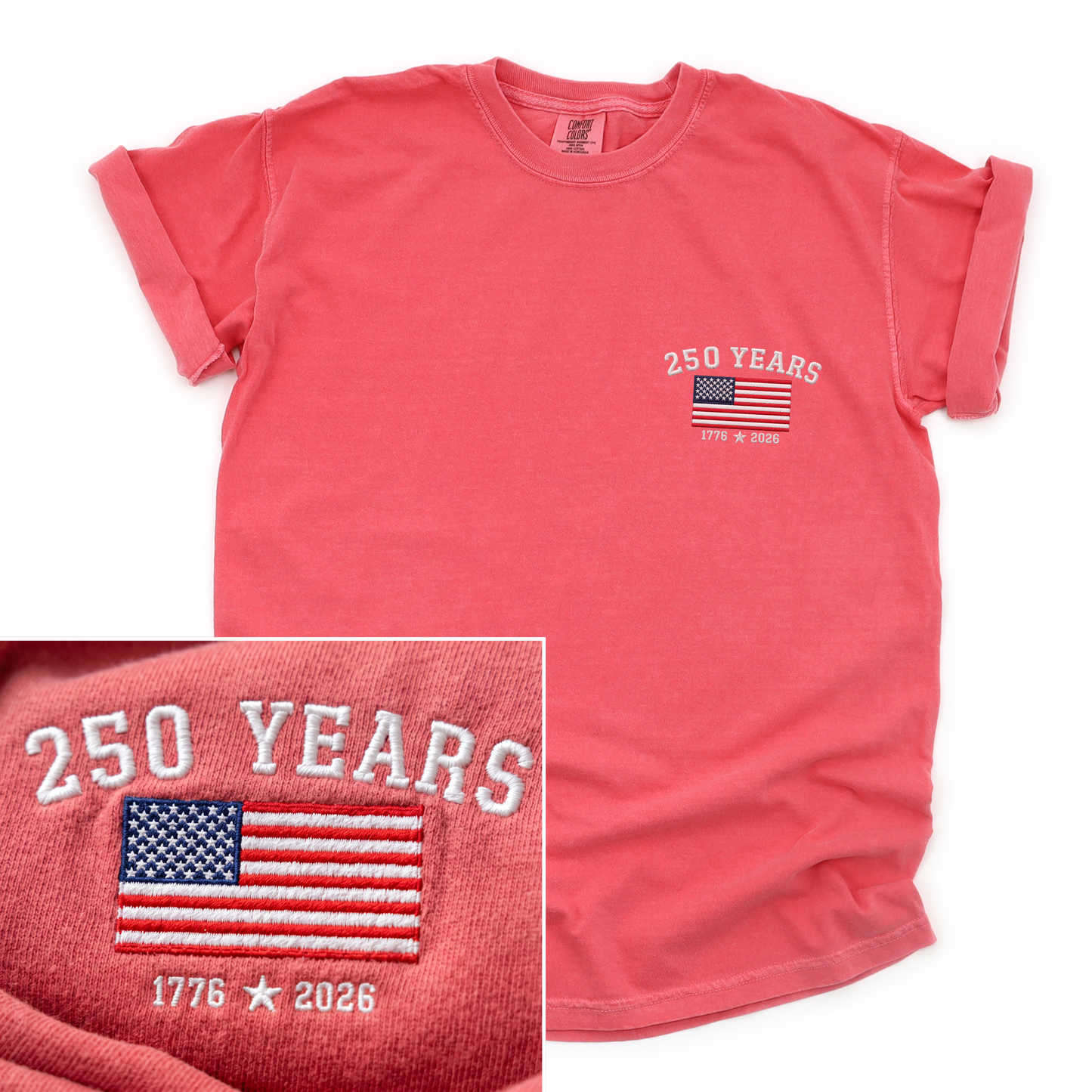 250 Years of Freedom Embroidery - Comfort Colors Relaxed Fit Premium T Shirt