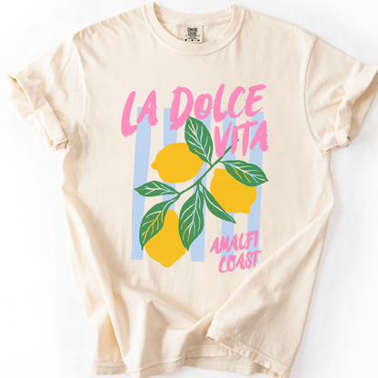 La Dolce Vita - Comfort Colors Relaxed Fit Premium T Shirt