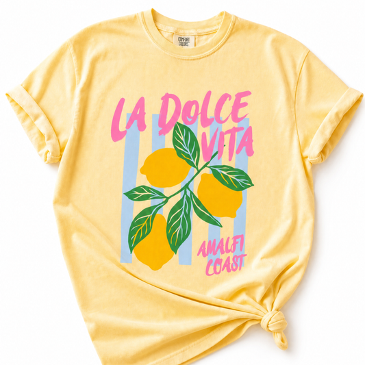 La Dolce Vita - Comfort Colors Relaxed Fit Premium T Shirt