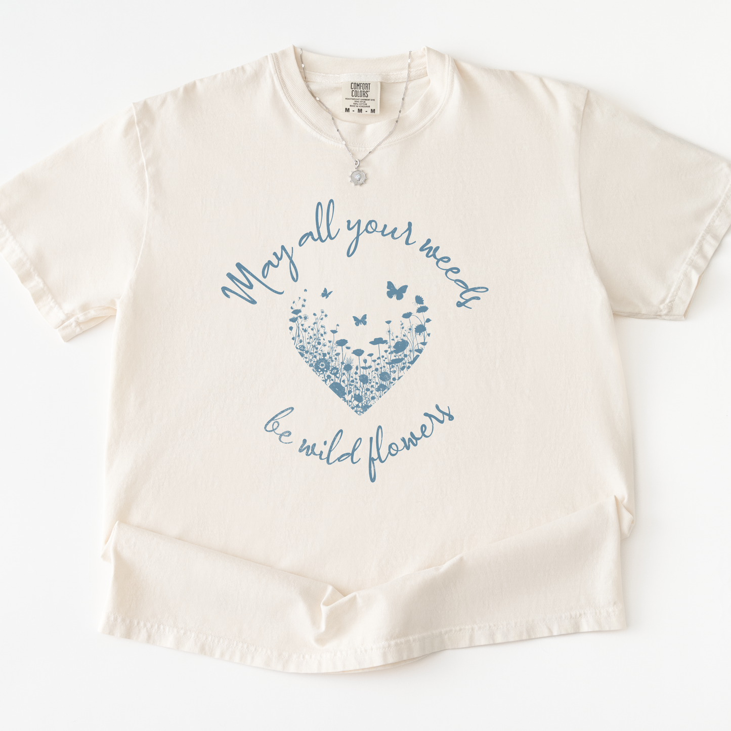 May All Your Weeds Be Wildflowers - Comfort Colors Relaxed Fit Premium T Shirt