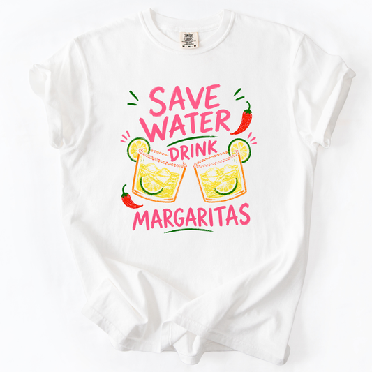 Save Water, Drink Margaritas -  Comfort Colors Relaxed Fit Premium T Shirt