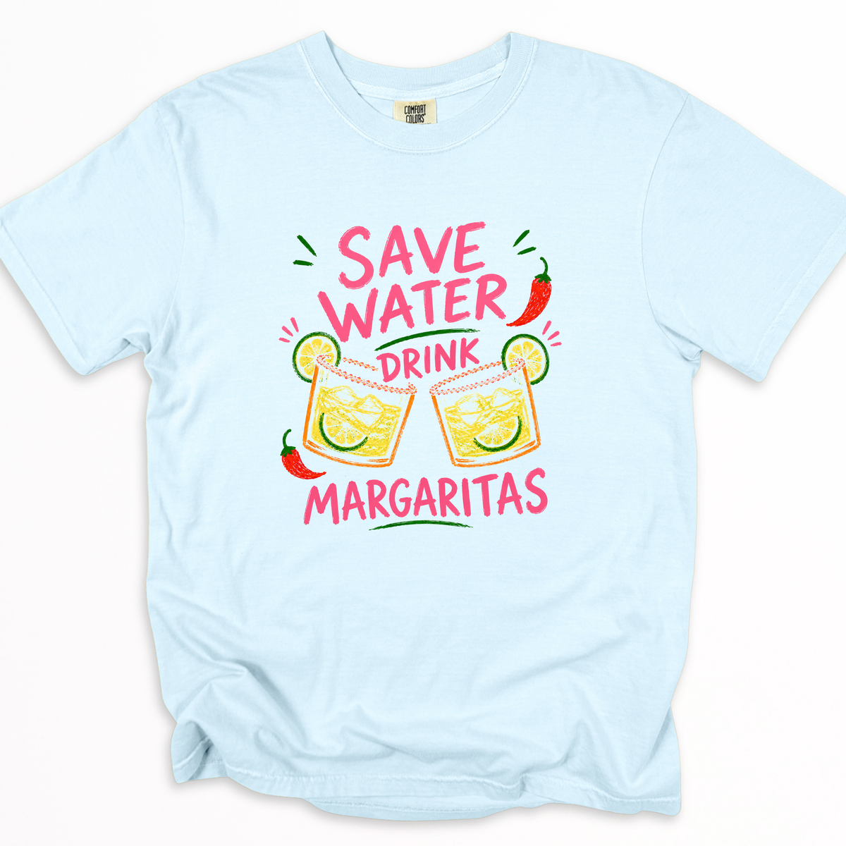 Save Water, Drink Margaritas -  Comfort Colors Relaxed Fit Premium T Shirt