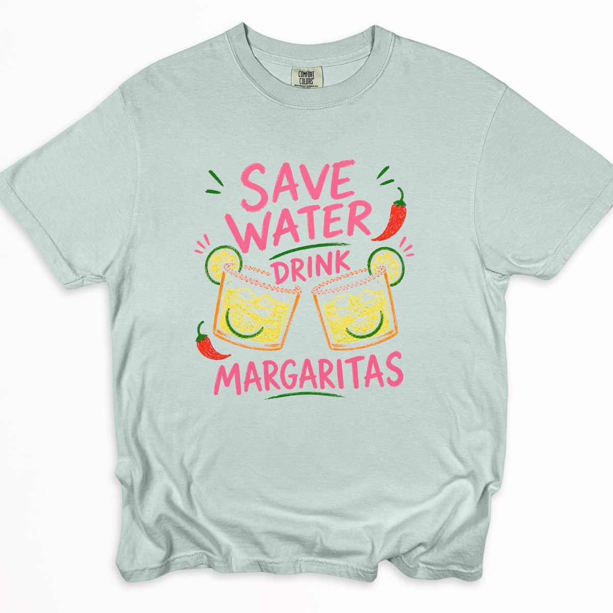 Save Water, Drink Margaritas -  Comfort Colors Relaxed Fit Premium T Shirt