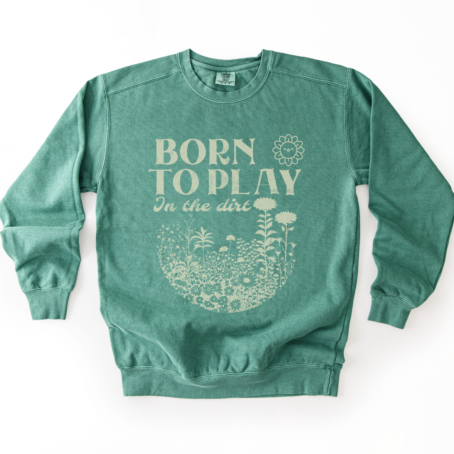 Born To Play In The Dirt - Comfort Colors Premium Heavyweight Sweatshirt