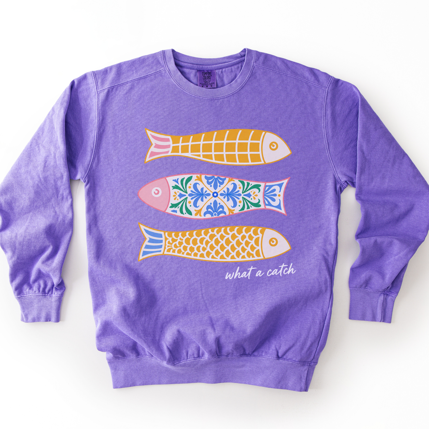 What A Catch - Comfort Colors Premium Heavyweight Sweatshirt