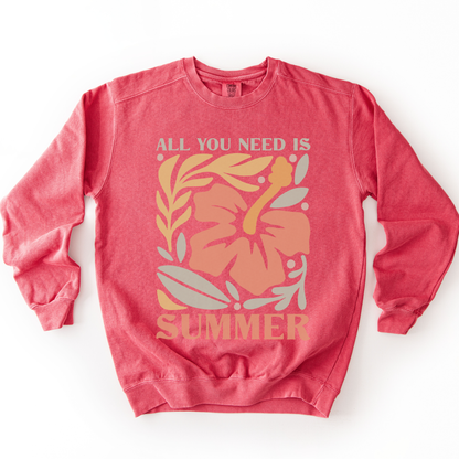 All You Need Is Summer - Comfort Colors Premium Heavyweight Sweatshirt