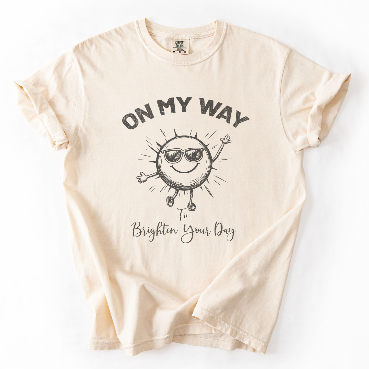 On My Way To Brighten Your Day -  Comfort Colors Relaxed Fit Premium T Shirt