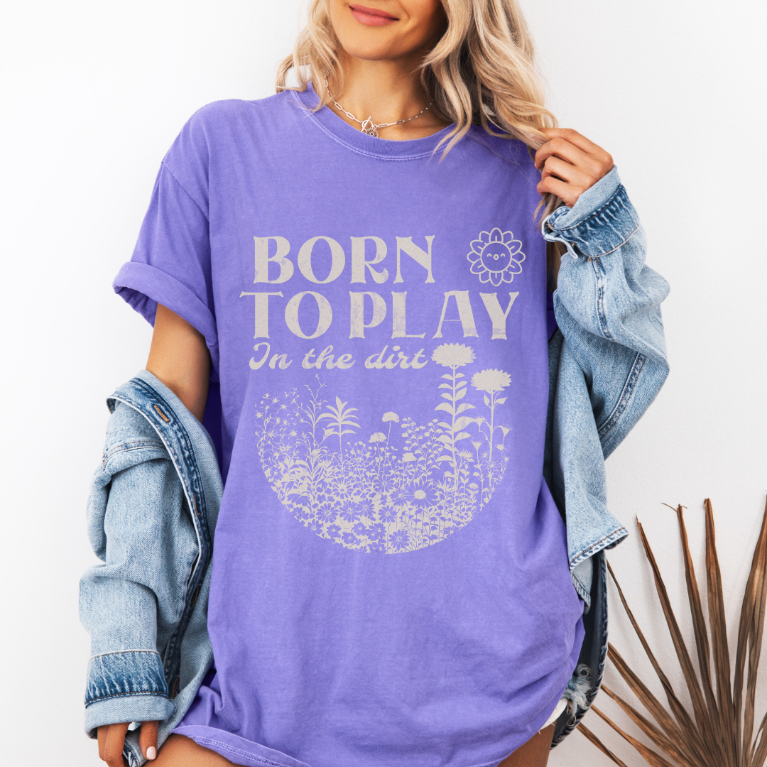 Born To Play In The Dirt - Comfort Colors Relaxed Fit Premium T Shirt