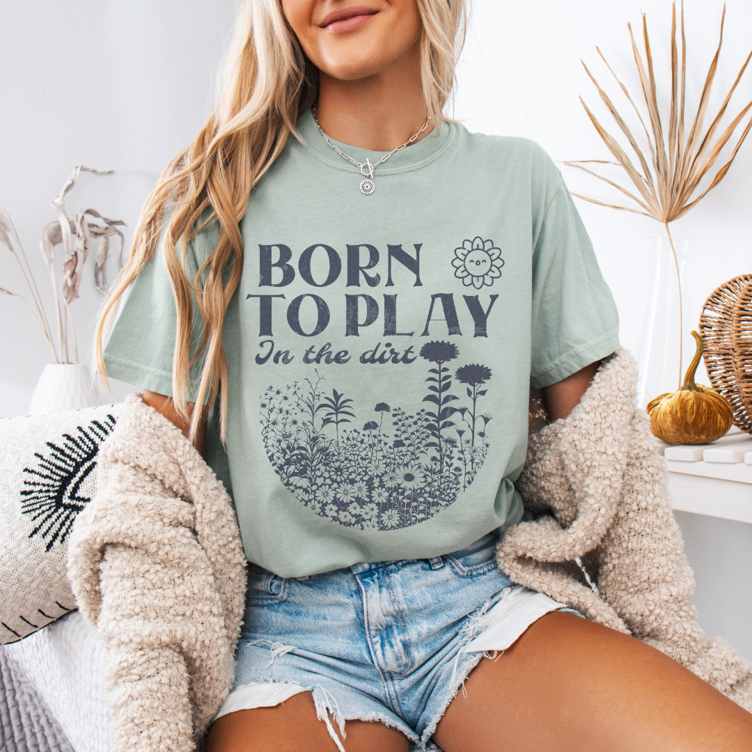 Born To Play In The Dirt - Comfort Colors Relaxed Fit Premium T Shirt