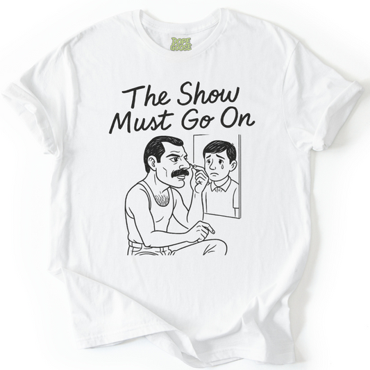 The Show Must Go On
