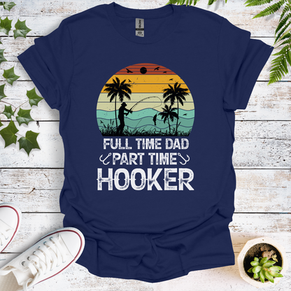 Full Time Dad, Part Time Hooker