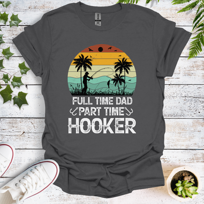 Full Time Dad, Part Time Hooker