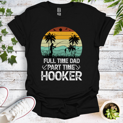 Full Time Dad, Part Time Hooker