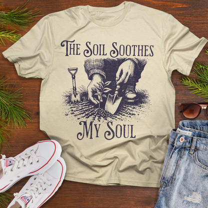 The Soil Soothes My Soul - Graphic Tee