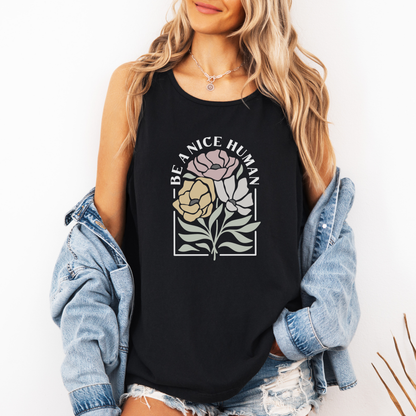 Be A Nice Human - Comfort Colors Premium Tank Top
