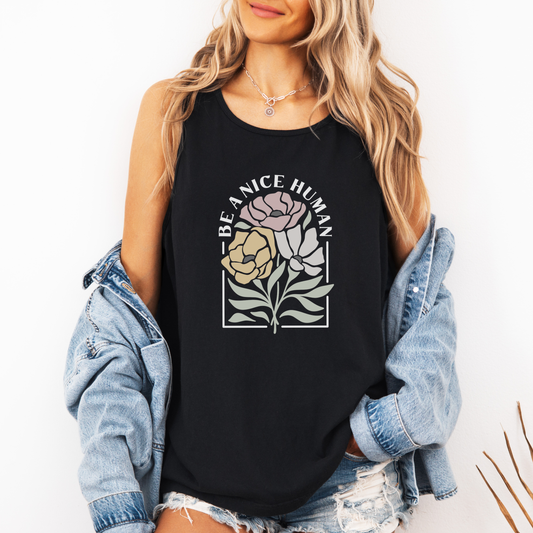 Be A Nice Human - Comfort Colors Premium Tank Top