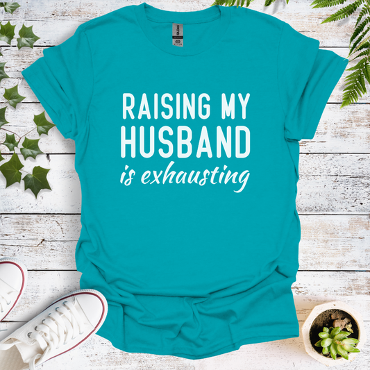 Raising My Husband Is Exhausting