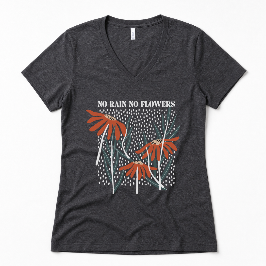 No Rain No Flowers - Super Soft V Neck