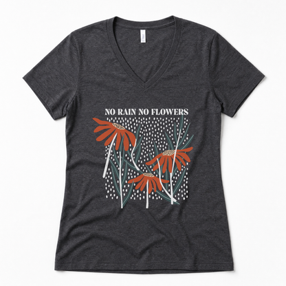 No Rain No Flowers - Super Soft V Neck
