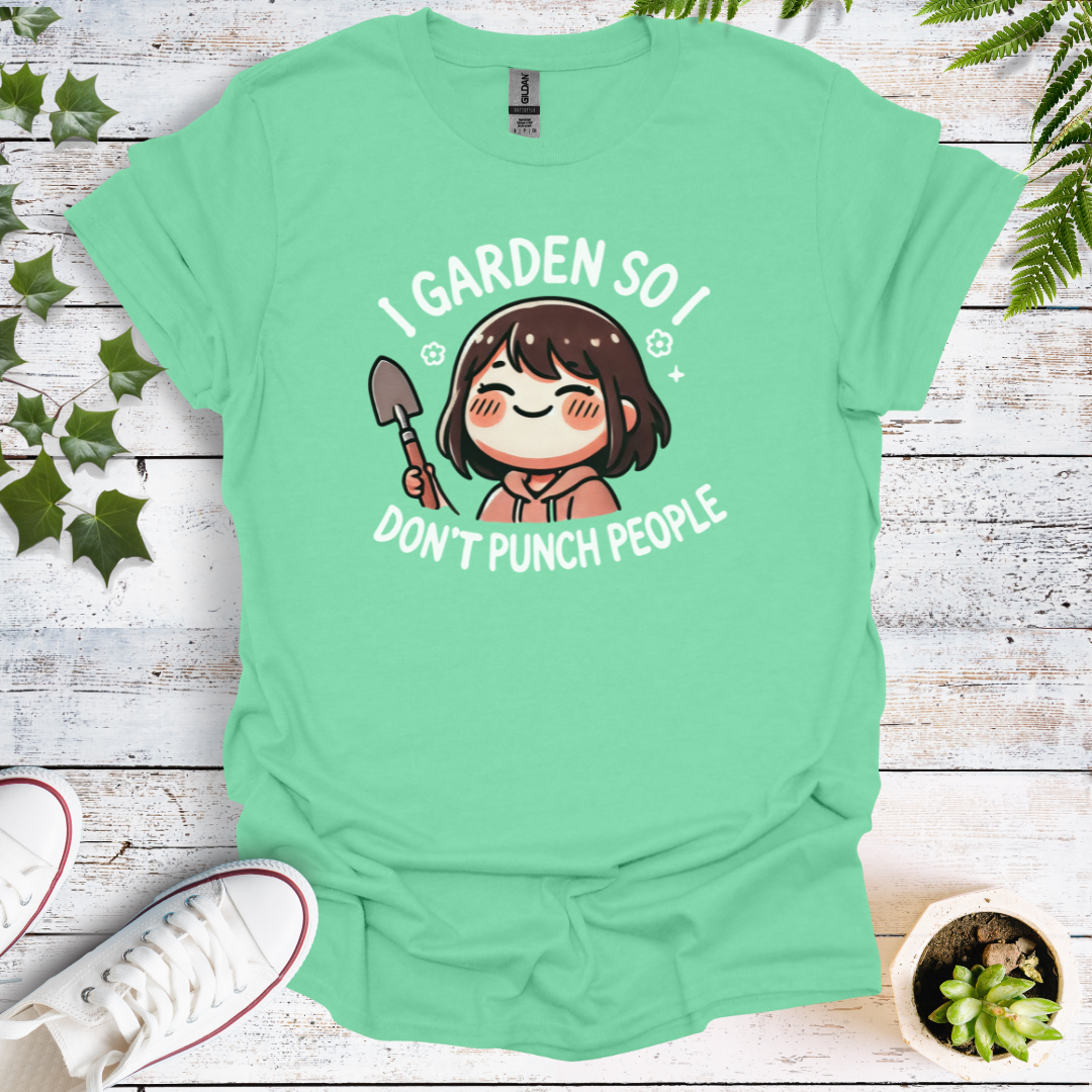 I Garden So I Don't Punch People - Womens