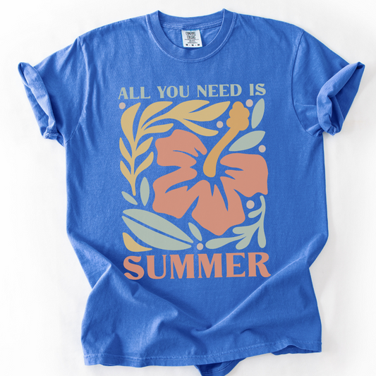 All You Need Is Summer-  Comfort Colors Relaxed Fit Premium T Shirt