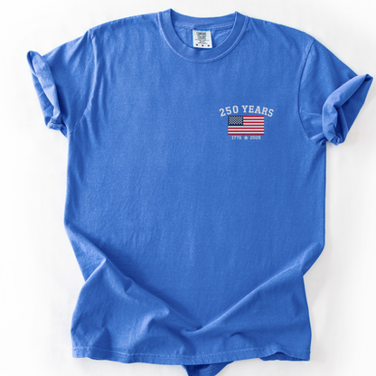250 Years of Freedom Embroidery - Comfort Colors Relaxed Fit Premium T Shirt