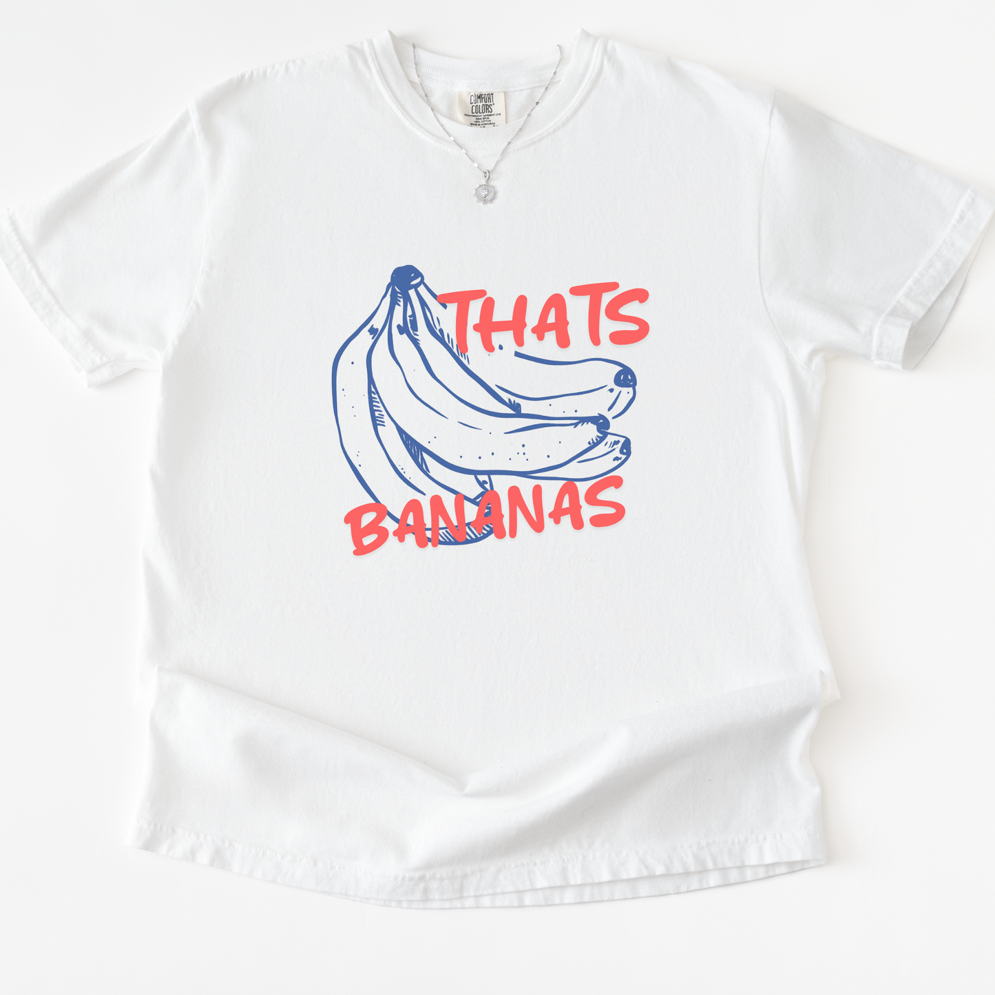 Thats Bananas - Comfort Colors Relaxed Fit Premium T Shirt