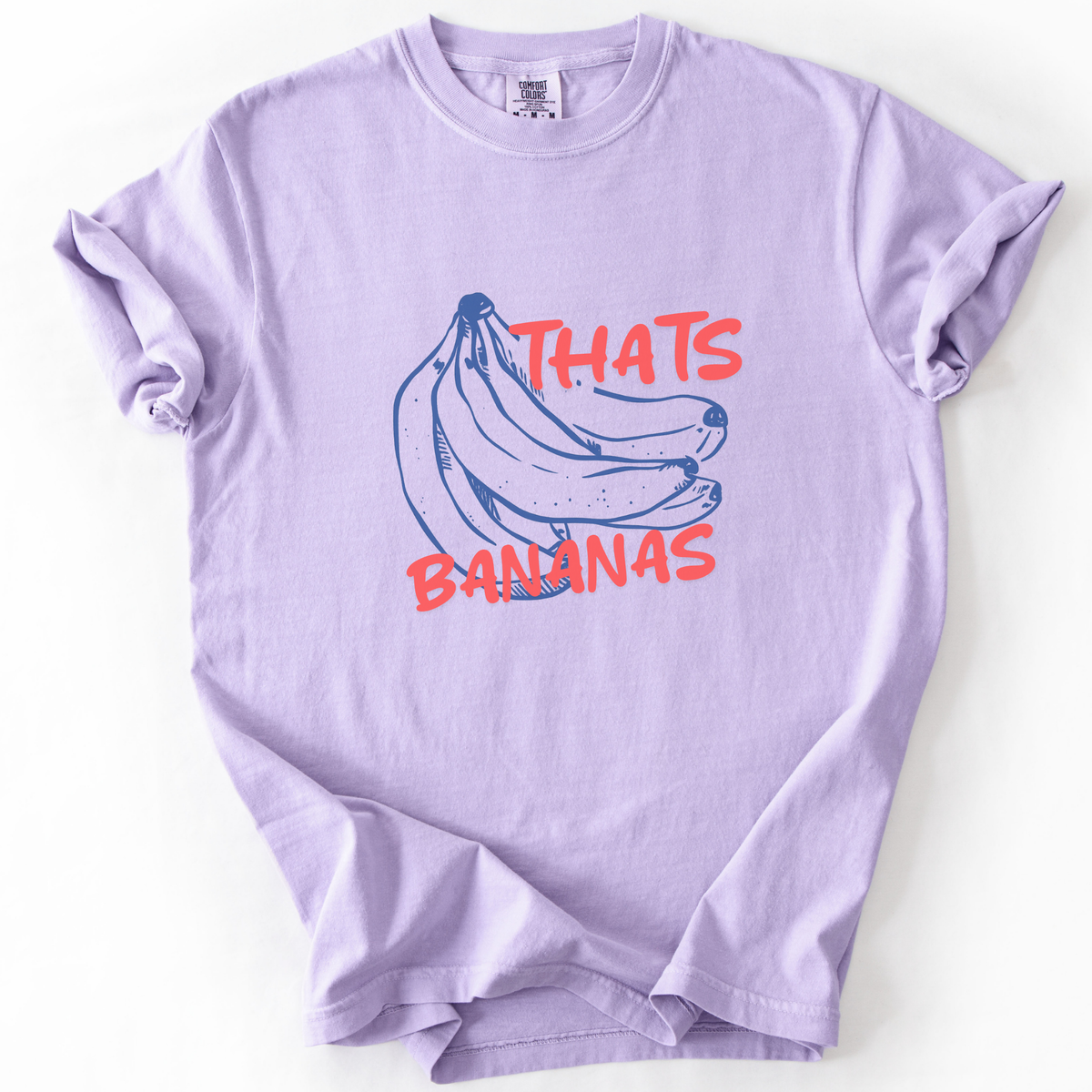 Thats Bananas - Comfort Colors Relaxed Fit Premium T Shirt
