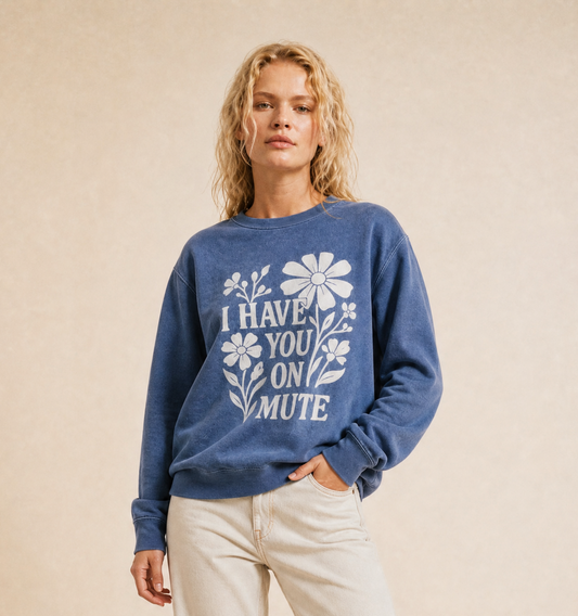 I Have You On Mute - Comfort Colors Premium Heavyweight Sweatshirt