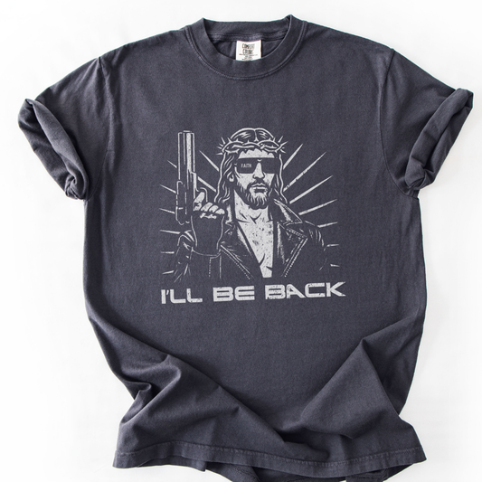 I'll Be Back -  Relaxed Fit Vintage Wash T Shirt