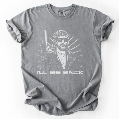 I'll Be Back -  Relaxed Fit Vintage Wash T Shirt