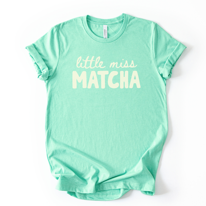 Little Miss Matcha - Bella Canvas Super Soft Fitted T Shirt