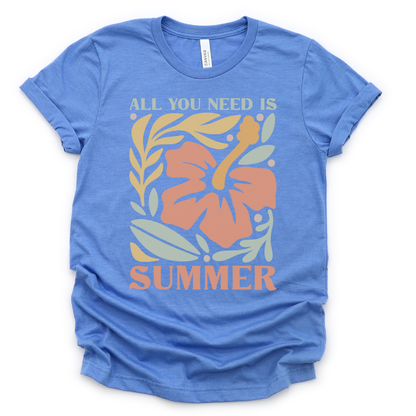 All You Need Is Summer - Bella Canvas Super Soft T Shirt