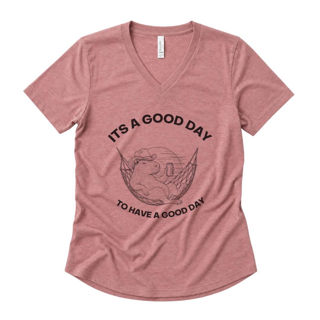 It's A Good Day To Have A Good Day - Super Soft V Neck