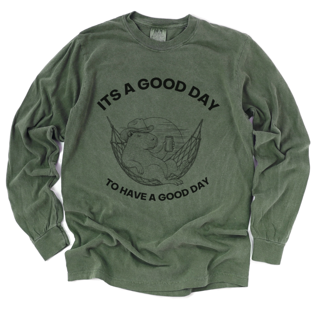 It's A Good Day To Have A Good Day - Comfort Colors Premium Long Sleeve T Shirt