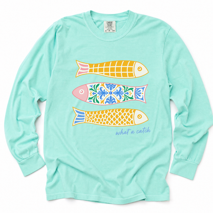 What A Catch - Comfort Colors Long Sleeve Premium T Shirt