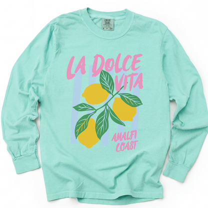 La Dolce Vita - Comfort Colors Long Sleeve Premium T Shirt