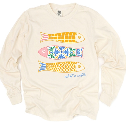 What A Catch - Comfort Colors Long Sleeve Premium T Shirt