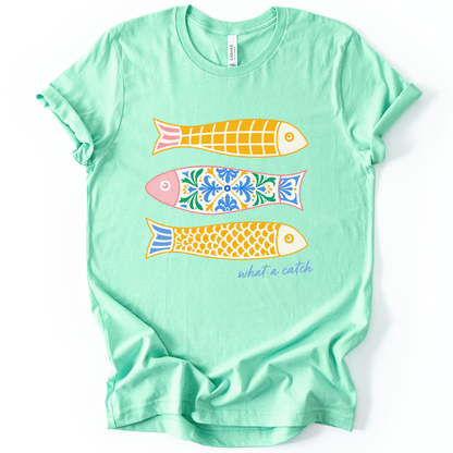 What A Catch - Bella Canvas Super Soft Fitted T Shirt