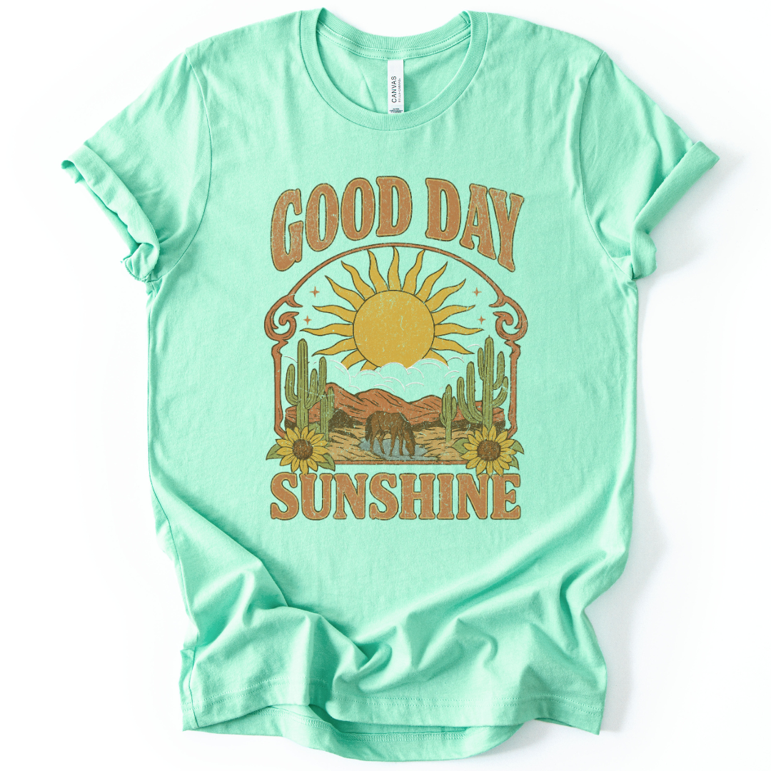 Good Day Sunshine - Bella Canvas Super Soft Straight Cut T shirt
