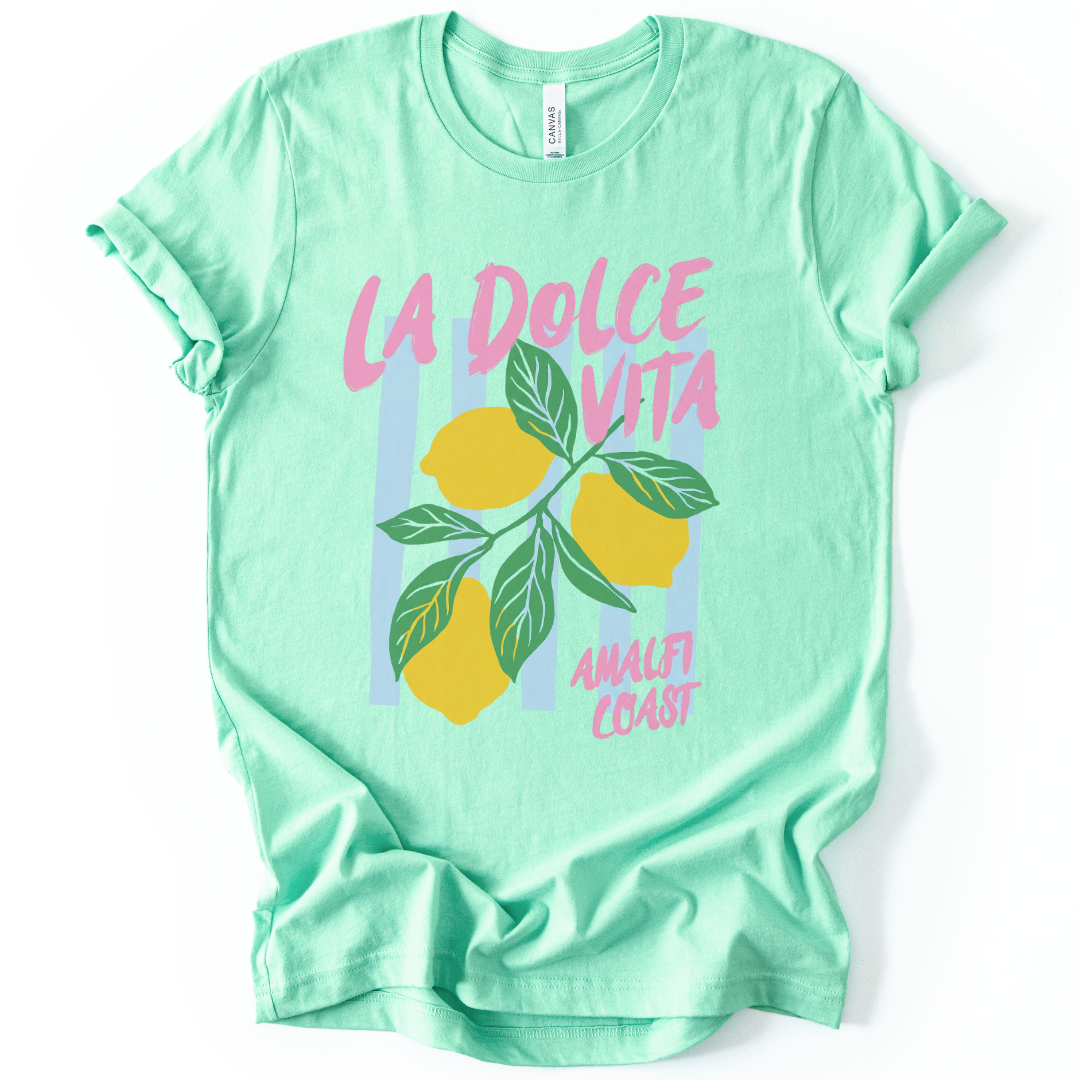 La Dolce Vita - Bella Canvas Super Soft Fitted T Shirt