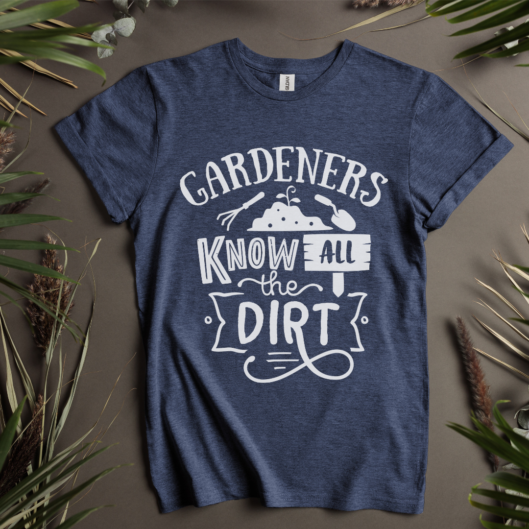 Gardeners Know All The Dirt