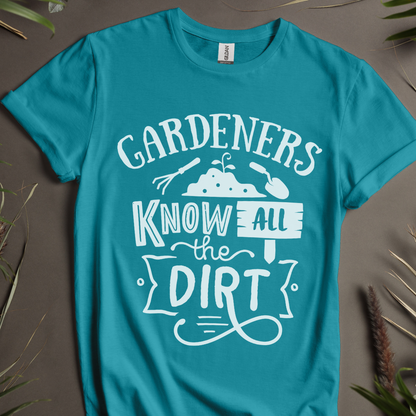 Gardeners Know All The Dirt