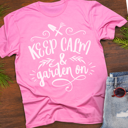 Keep Calm And Garden On