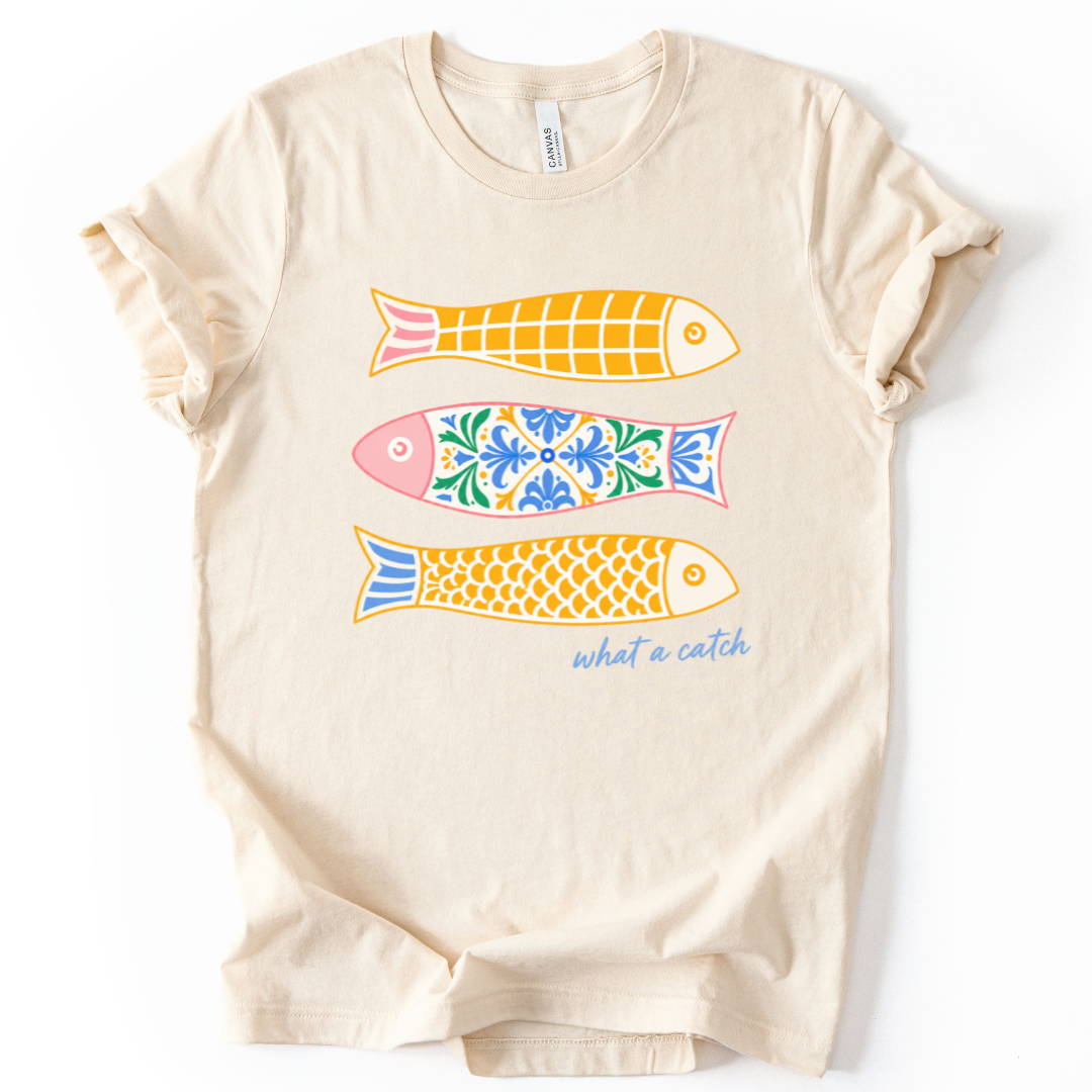 What A Catch - Bella Canvas Super Soft Fitted T Shirt