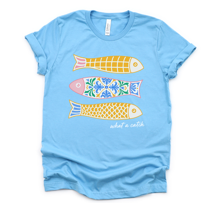 What A Catch - Bella Canvas Super Soft Fitted T Shirt
